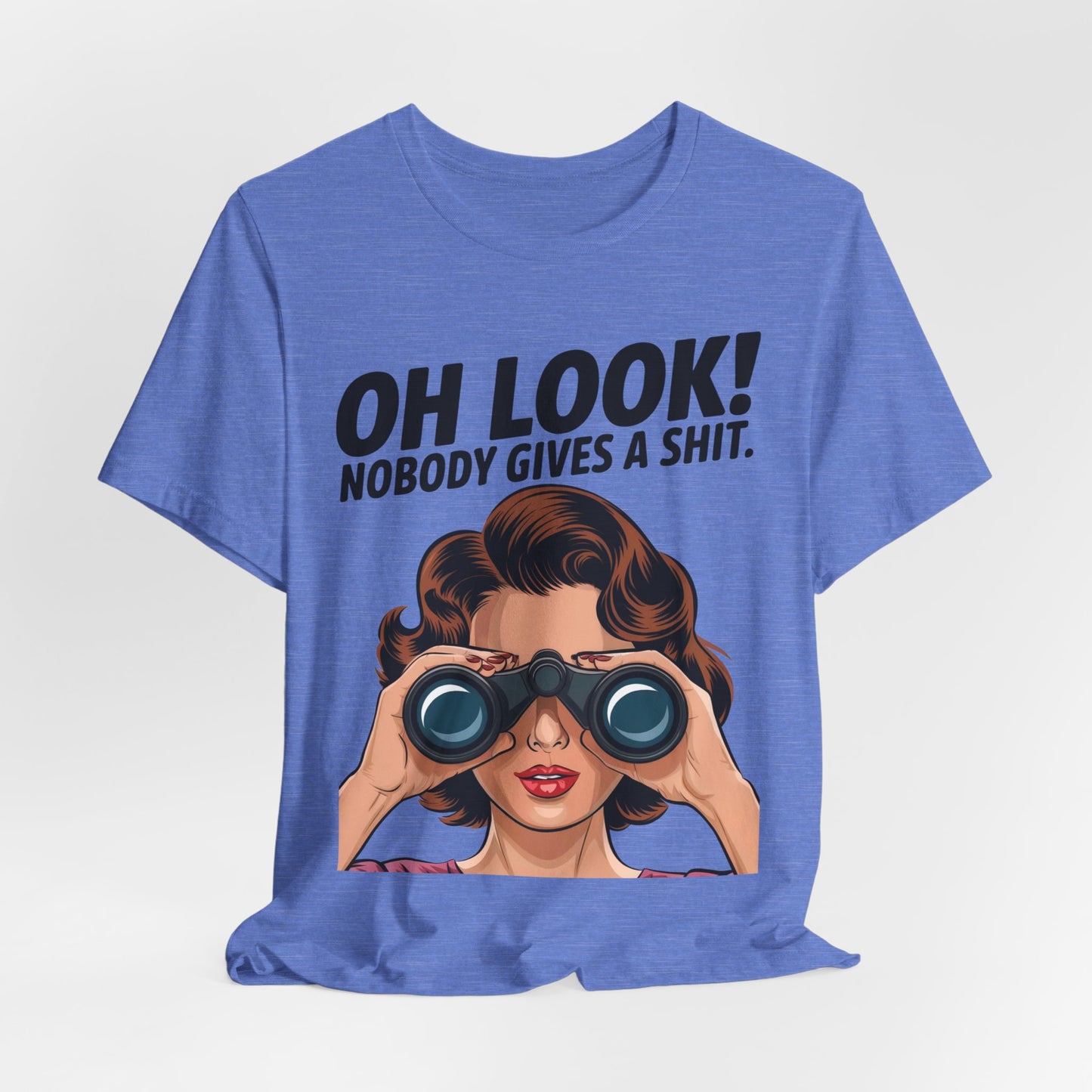 Oh Look! Nobody Gives A Shit - Bella+Canvas Unisex Jersey Short Sleeve Cotton Tee