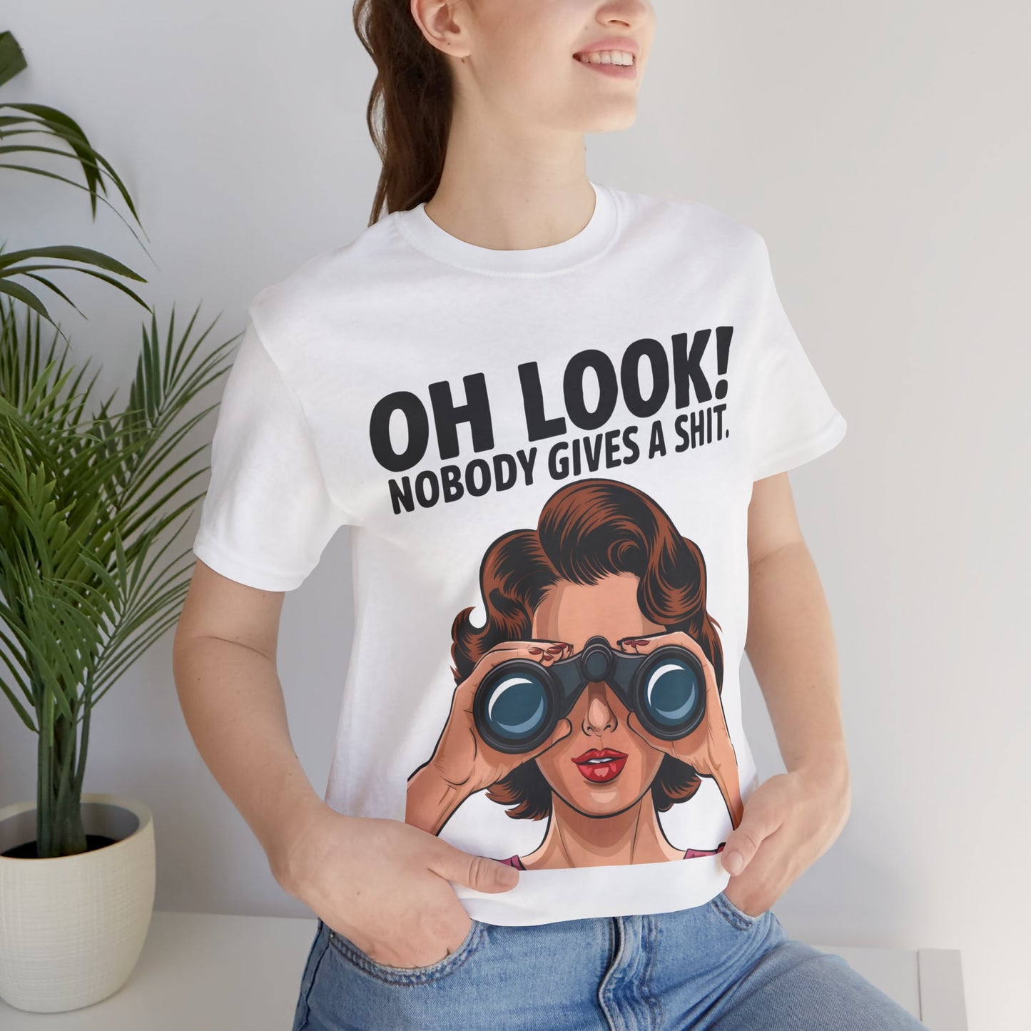 Oh Look! Nobody Gives A Shit - Bella+Canvas Unisex Jersey Short Sleeve Cotton Tee