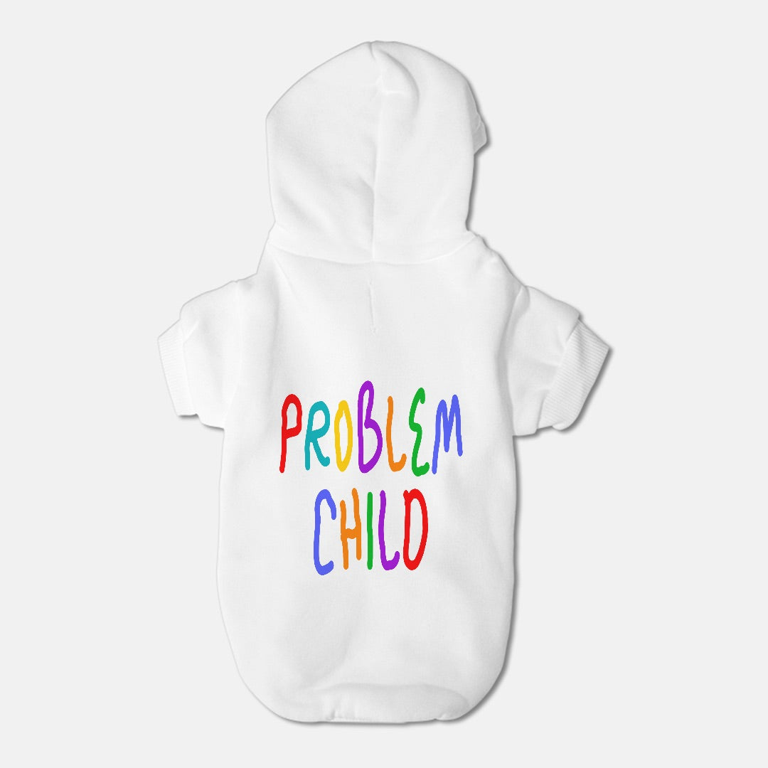 Problem Child - Pet Hoodie - Small Breed