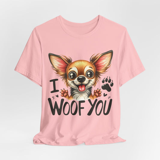 I Woof You - Bella+Canvas Jersey Short Sleeve Tee