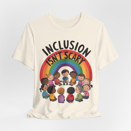 Inclusion Isn't Scary - Bella+Canvas Unisex Jersey Short Sleeve Cotton Tee