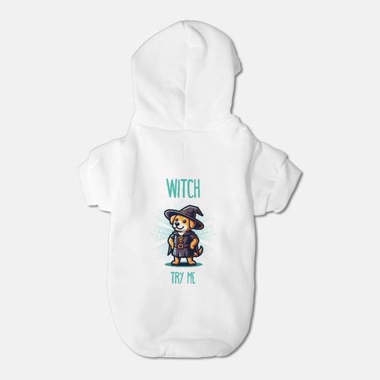 Witch Try Me - Pet Hoodie -  Small Breed