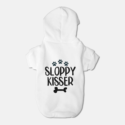 Sloppy Kisser - Pet Hoodie -  Small Breed