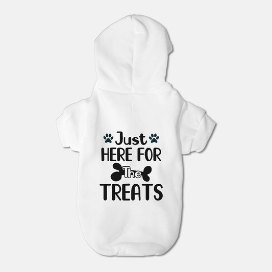 Just Here For The Treats - Pet Hoodie -  Small Breed