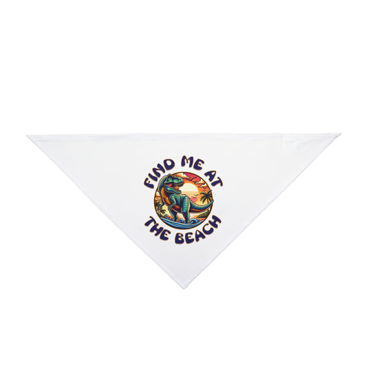 Find Me At The Beach Pet Bandana