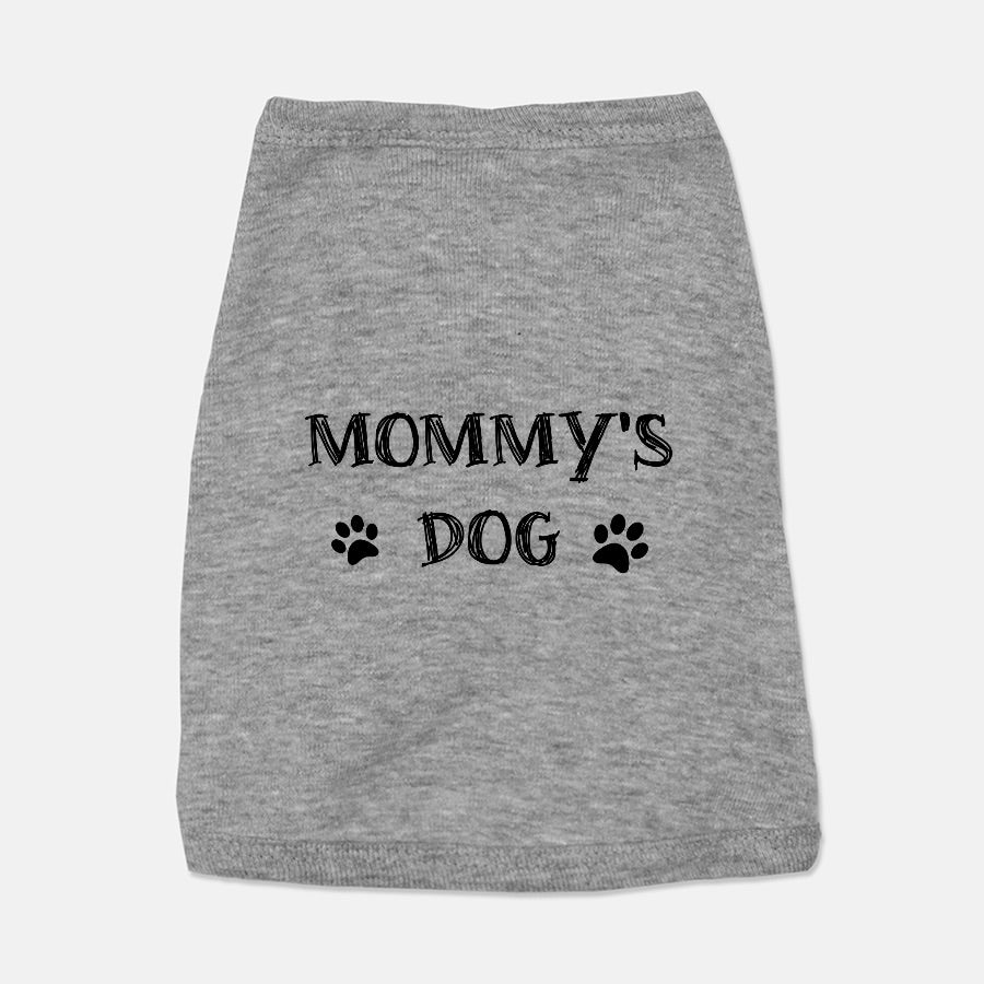 Mommy's Dog - Pet Tank