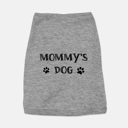 Mommy's Dog - Pet Tank